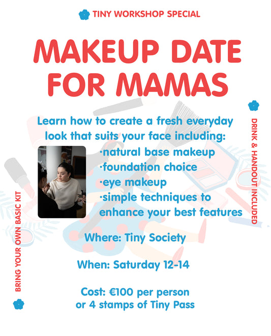 Make up date for mamas
