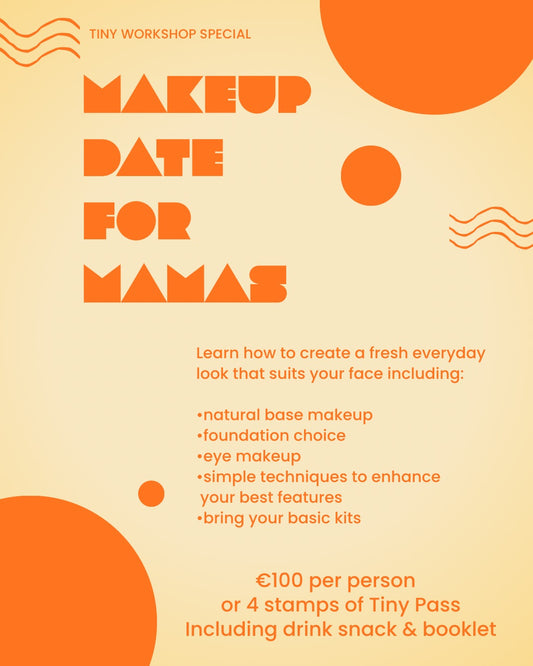 Make up date for mamas